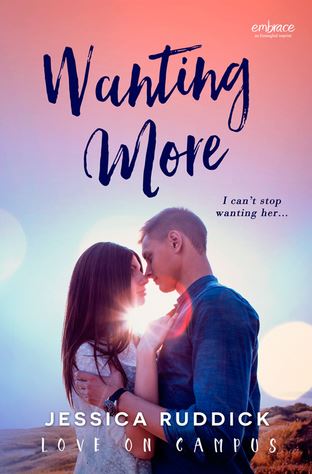 Wanting More (Love on Campus) by Jessica Ruddick (Book Review)